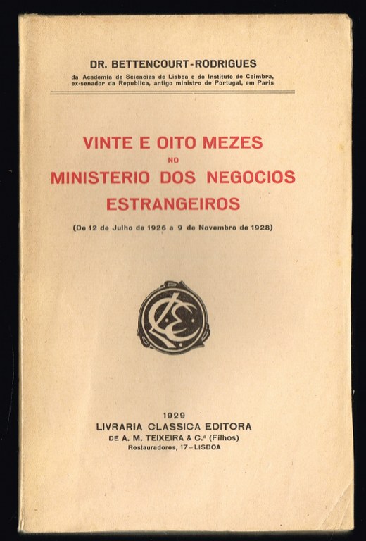 VINTE E OITO MEZES NO MINISTERIO DOS NEGOCIOS ESTRANGEIROS